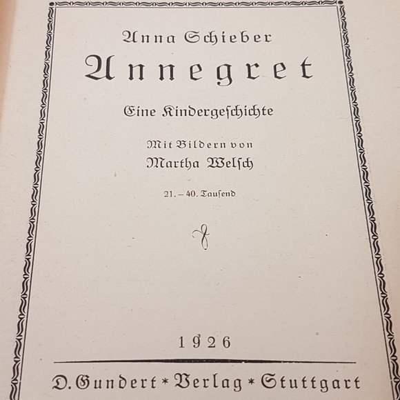 Antique 1920s Book ANNEGRET by Anna Schieber Antique Childrens Storybook German - Picture 8 of 16